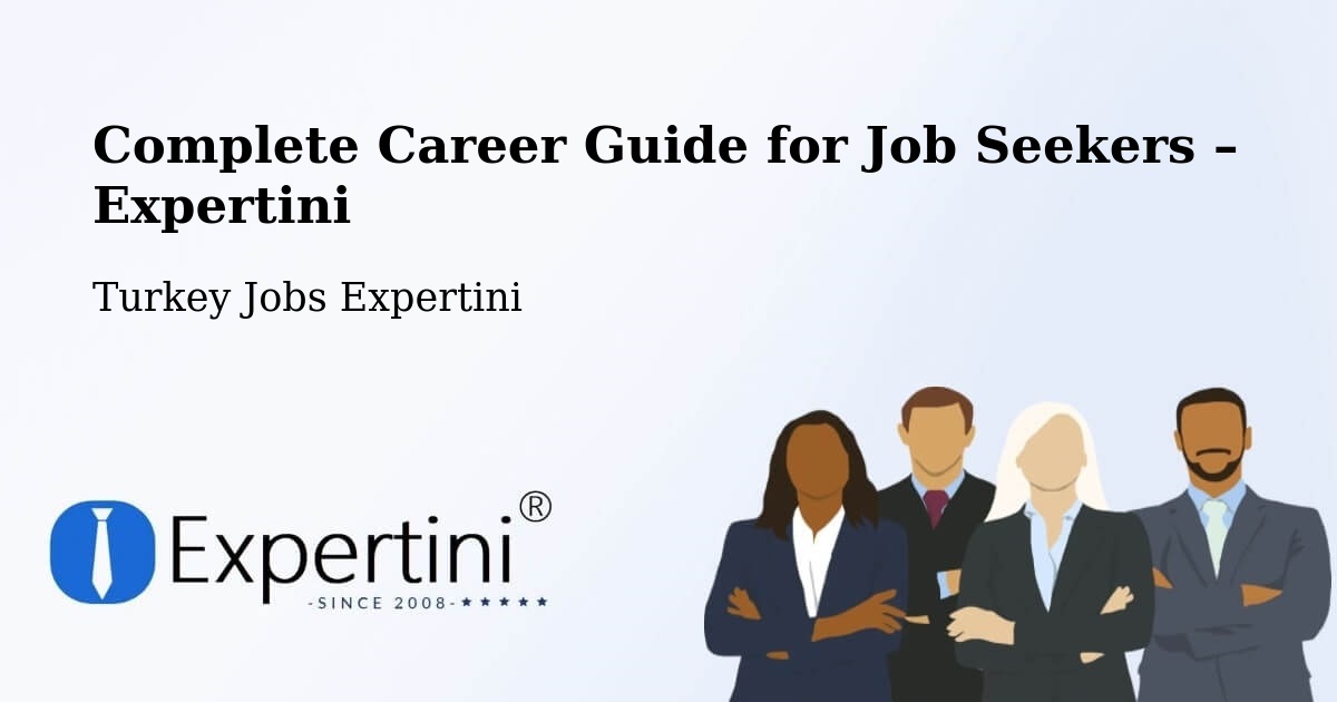Career Guide for Job Seekers – Çinarcik - Çinarcik, Turkey Jobs Expertini
