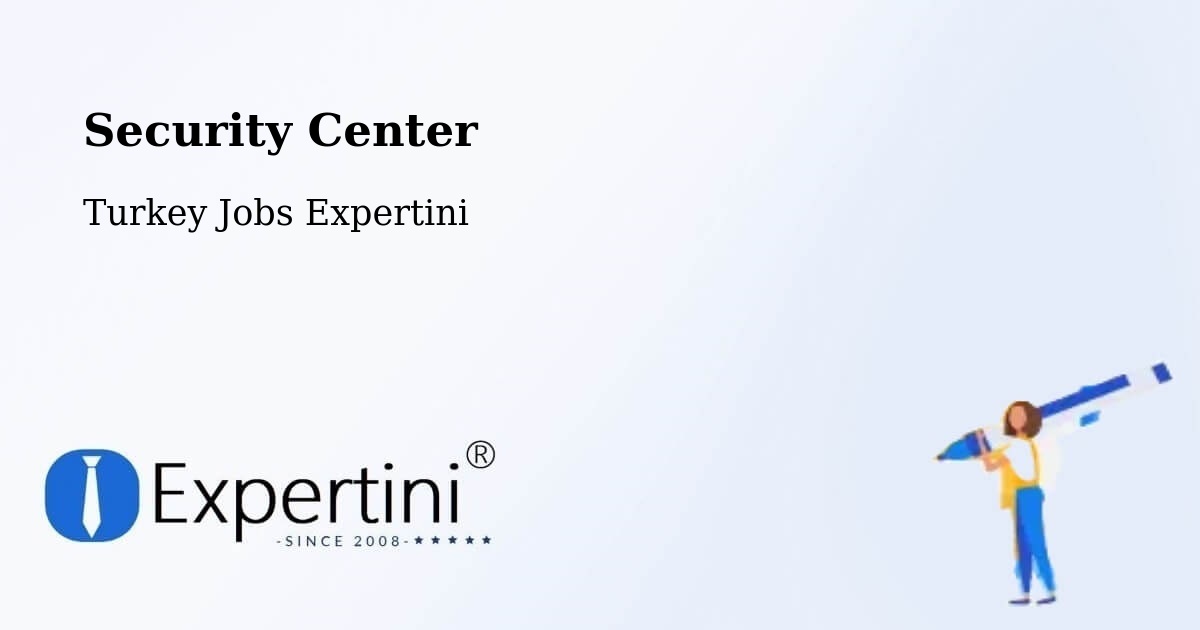 Security & Compliance – Çinarcik - Turkey Jobs Expertini